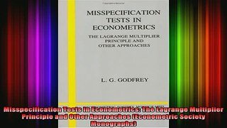 DOWNLOAD FREE Ebooks  Misspecification Tests in Econometrics The Lagrange Multiplier Principle and Other Full EBook