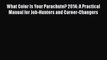 Read What Color Is Your Parachute? 2014: A Practical Manual for Job-Hunters and Career-Changers