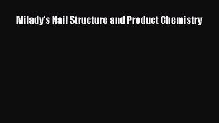 Read Books Milady's Nail Structure and Product Chemistry PDF Free