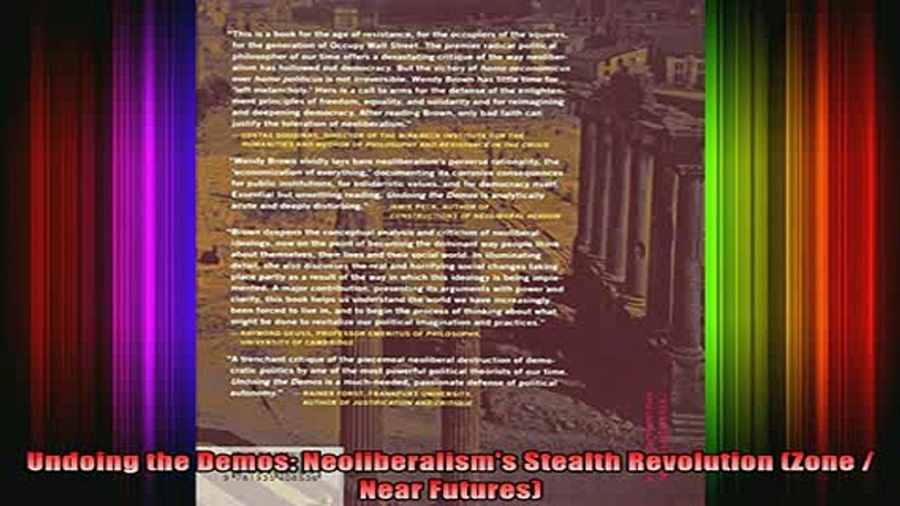 READ book  Undoing the Demos Neoliberalisms Stealth Revolution Zone  Near Futures Full Free
