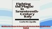 READ book  Fighting the Plague in SeventeenthCentury Italy Curti Lecture Series  FREE BOOOK ONLINE