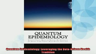 READ book  Quantum Epidemiology Leveraging the DataDriven Health Tradition  FREE BOOOK ONLINE