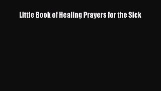 Read Books Little Book of Healing Prayers for the Sick E-Book Free