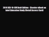 Read 2014 ICD-10-CM Draft Edition - Elsevier eBook on Intel Education Study (Retail Access