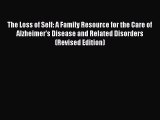 Download Books The Loss of Self: A Family Resource for the Care of Alzheimer's Disease and