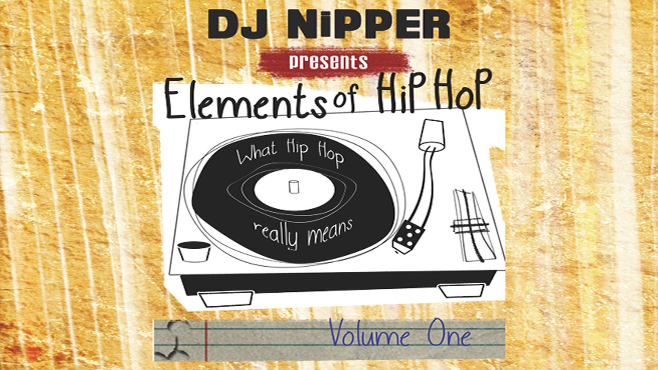 DJ Nipper - Elements Of Hip Hop Volume One (PART2)