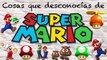 Sticky Tech - 10 Cosas que Desconocías de MARIO BROS