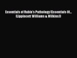 [Download] Essentials of Rubin's Pathology (Essentials Of... (Lippincott Williams & Wilkins))
