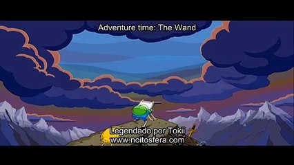 Hora de Aventura Curta - The Wand - Legendado (Adventure Time Bonus Episode)