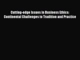 [PDF] Cutting-edge Issues in Business Ethics: Continental Challenges to Tradition and Practice