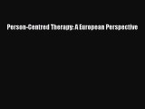 Download Person-Centred Therapy: A European Perspective Ebook Free