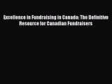 [PDF] Excellence in Fundraising in Canada: The Definitive Resource for Canadian Fundraisers