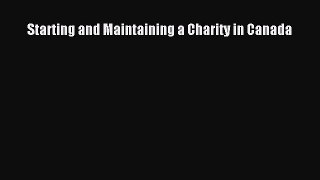 [PDF] Starting and Maintaining a Charity in Canada Read Online