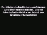 Read Klassifikatorische Aspekte depressiver StÃ¶rungen (EuropÃ¤ische Hochschulschriften / European