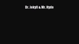 Read Dr. Jekyll & Mr. Hyde PDF Online