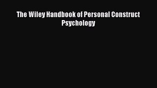 PDF The Wiley Handbook of Personal Construct Psychology Free Books