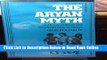 Download The Aryan Myth: A History of Racist and Nationalist Ideas in Europe (Columbus Centre