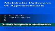 Read Metabolic Pathways of Agrochemicals, Part 2: Insecticides and Fungicides (Metabolic Pathways