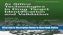 Read In Silico Technologies in Drug Target Identification and Validation (Drug Discovery Series)