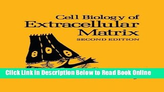 Read Cell Biology of Extracellular Matrix: Second Edition  Ebook Free