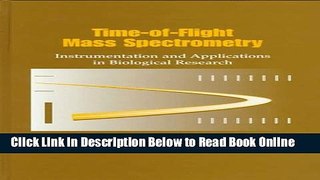 Read Time-of-Flight Mass Spectrometry: Instrumentation and Applications in Biological Research