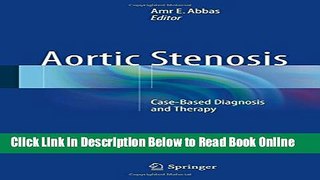 Read Aortic Stenosis: Case-Based Diagnosis and Therapy  Ebook Free