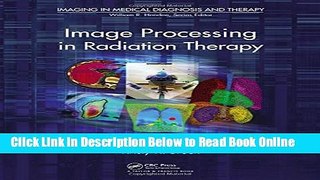 Read Image Processing in Radiation Therapy (Imaging in Medical Diagnosis and Therapy)  PDF Free