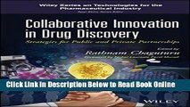 Read Collaborative Innovation in Drug Discovery: Strategies for Public and Private Partnerships
