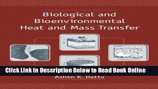 Download Biological and Bioenvironmental Heat and Mass Transfer (Food Science and Technology)