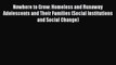 PDF Nowhere to Grow: Homeless and Runaway Adolescents and Their Families (Social Institutions