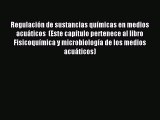 Read Regulación de sustancias químicas en medios acuáticos  (Este capítulo pertenece al libro