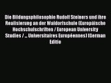 PDF Die Bildungsphilosophie Rudolf Steiners und ihre Realisierung an der Waldorfschule (EuropÃ¤ische