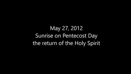 Sunrise on Pentecost Day 27 May 2012