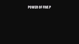 Read POWER OF FIVE P Ebook Free