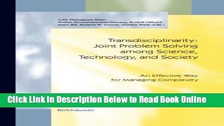 Read Transdisciplinarity: Joint Problem Solving among Science, Technology, and Society--An