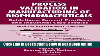 Read Process Validation in Manufacturing of Biopharmaceuticals: Guidelines, Current Practices, and