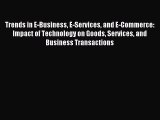 [PDF] Trends in E-Business E-Services and E-Commerce: Impact of Technology on Goods Services