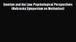 Download Emotion and the Law: Psychological Perspectives (Nebraska Symposium on Motivation)