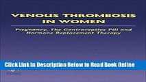 Read Venous Thrombosis in Women: Pregnancy, the Contraceptive Pill and Hormone Replacement