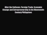 [PDF] After the Galleons: Foreign Trade Economic Change and Entrepreneurship in the Nineteenth-Century