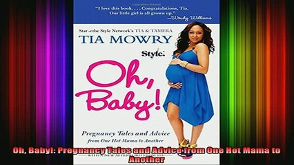 READ book  Oh Baby Pregnancy Tales and Advice from One Hot Mama to Another Full EBook