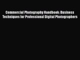 [PDF] Commercial Photography Handbook: Business Techniques for Professional Digital Photographers