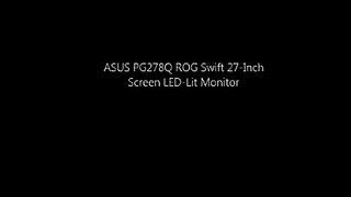 ASUS PG278Q ROG Swift 27 Inch Screen LED Lit Monitor