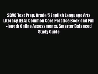 Read SBAC Test Prep: Grade 5 English Language Arts Literacy (ELA) Common Core Practice Book