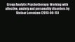 Read Group Analytic Psychotherapy: Working with affective anxiety and personality disorders