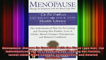 DOWNLOAD FREE Ebooks  Menopause Manage Its Symptoms with the Blood Type Diet The Individualized Plan for Full Free