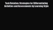 Read Task Rotation: Strategies for Differentiating Activities and Assessments by Learning Style