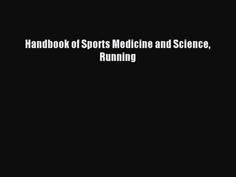 Read Handbook of Sports Medicine and Science Running Ebook Free