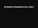 Read Get Ready! For Standardized Tests : Grade 1 Ebook Free