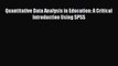 Download Quantitative Data Analysis in Education: A Critical Introduction Using SPSS Ebook